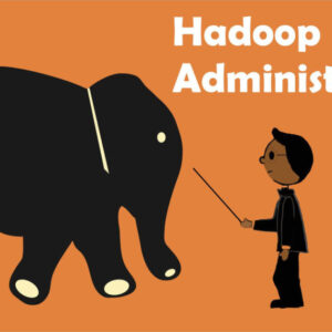 Hadoop Administration